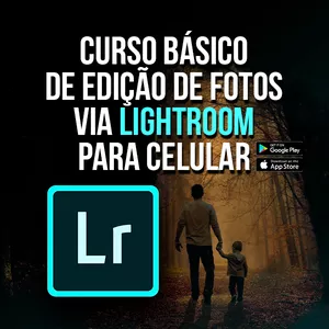 Imagem principal do produto Curso Básico de Edição de Fotos via Lightroom para Celular