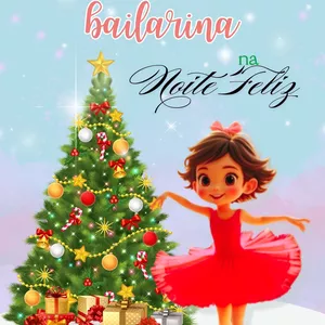 Imagem de capa para o Ebook Livro Infantil Nena bailarina na Noite Feliz
