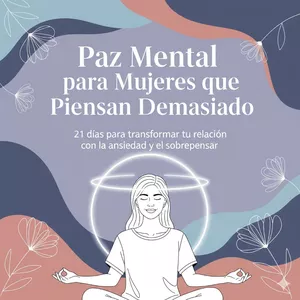 Imagen de portada para Curso online Paz mental para mujeres que piensan demasiado