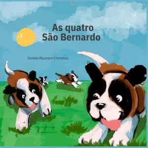 Imagem de capa para o Ebook As quatro São Bernardo- literatura infantil com atividades de acordo com a BNCC