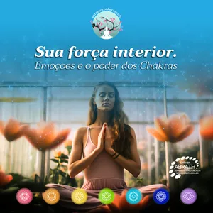 Imagem de capa para o Curso online MasterClass - Sua força interior. Emoções e o poder dos Chakras