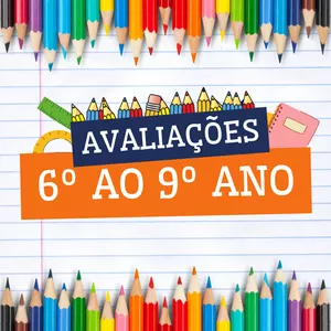 Imagem do curso AVALIAÇÕES DO 6º AO 9º ANO