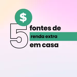 Imagem de capa para o Ebook 5 fontes de renda extra em casa
