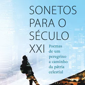 Imagem de capa para o Ebook Sonetos para o Séc XXI - Gilberto Celeti