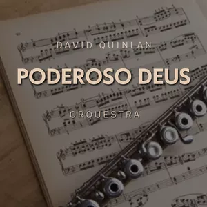 Imagem de capa para o Ebook Arranjo Orquestral: Poderoso Deus - David Quinlan
