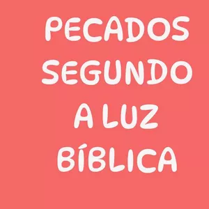 Imagem de capa para o Curso online PECADOS SEGUNDO A LUZ BÍBLICA