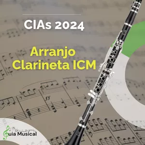 Imagem de capa para o Curso online CIAs 2024 - Arranjo Clarineta ICM
