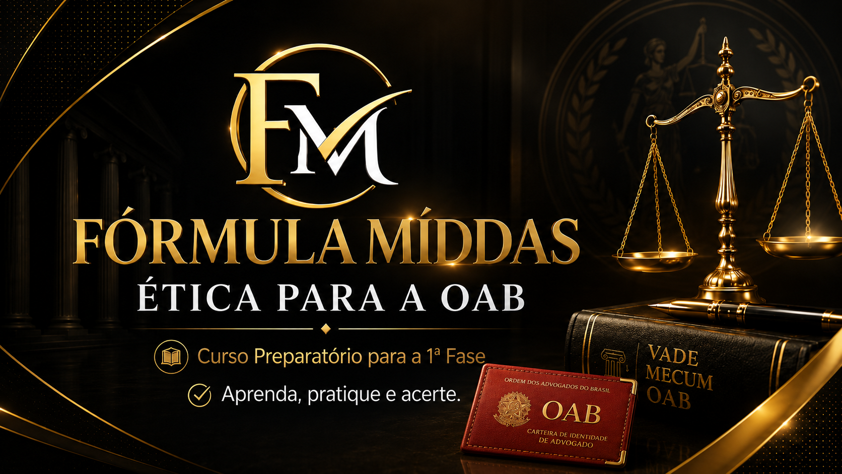 Fórmula Míddas: Gabarite Ética OAB — Curso Preparatório para a 1ª Fase>