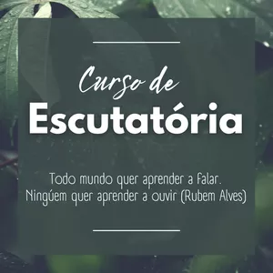Imagem do curso Escutatória
