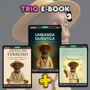 Imagem de capa para o Ebook TRIO 3 - Umbanda Quântica + Antes do Terreiro + Beabá da Umbanda