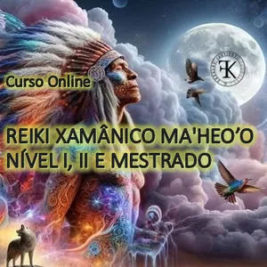 Imagem de capa para o Curso online REIKI XAMÂNICO MA'HEO'O NÍVEL I, II E MESTRADO