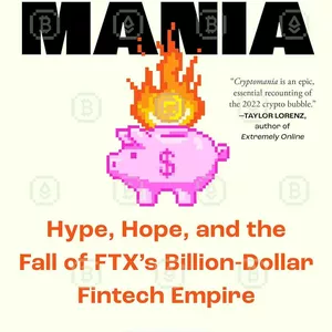 Cover image for Ebook Cryptomania: Hype, Hope, and the Fall of FTX's Billion-Dollar Fintech Empire Edición Kindle