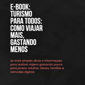 Imagem de capa para o Ebook Turismo Econômico para Todos: Como Viajar Sem Gastar Muito