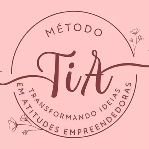 Método T.I.A. por Empreendedorismo Digital