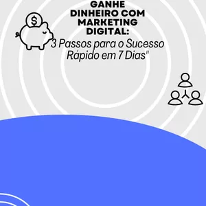 Imagem de capa para o Ebook 3 Passos para o Sucesso Rápido em 7 Dias com Marketing Digital