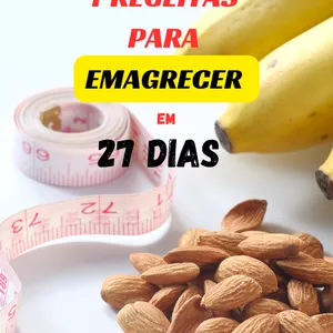 Imagem de capa para o Ebook 7 Receitas para Emagrecer em 27 Dias