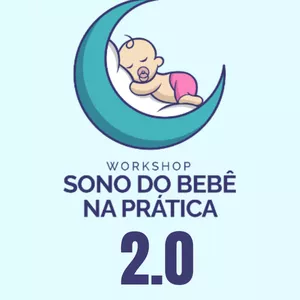 Imagem de capa para o Curso online WORKSHOP SONO DO BEBÊ NA PRÁTICA 2.0 - desativado