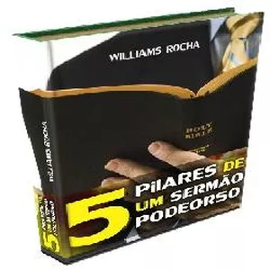 Imagem de E-book - Os 5 Pilares de um Sermão Poderoso criado por Williams Rocha na hotmart