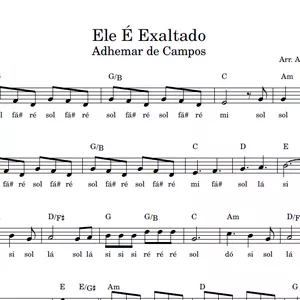 Imagem de capa para o Ebook Ele É Exaltado (Adhemar de Campos) - Partitura Facilitada em Sol Maior
