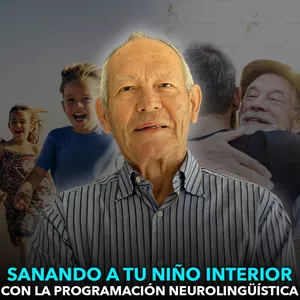 Imagen de portada para Curso online SANANDO A TU NIÑO INTERIOR CON LA PROGRAMACION NEUROLINGUISTICA