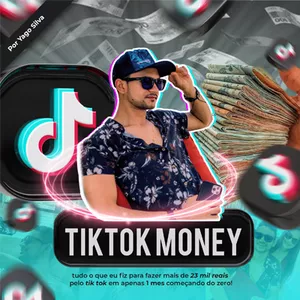 Imagem do curso TIK TOK Money (Como eu fiz 23 mil reais em 1 mês no Tiktok)