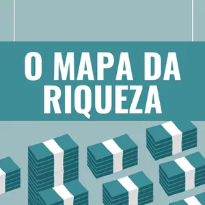 Imagem de capa para o Ebook O Mapa Da Riqueza 