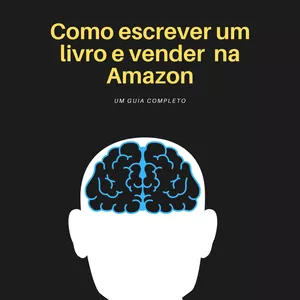 Imagem de capa para o Ebook Como escrever um livro e vender  na Amazon