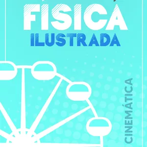 Imagem principal do produto Física Ilustrada - Volume 1 - Cinemática (MárcioAzulayExatas)