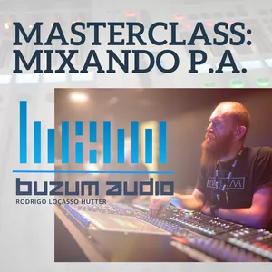 Imagem de capa para o Curso online Masterclass: Mixando P.A. 