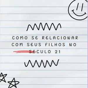 Imagem de capa para o Ebook Como se relacionar com seus filhos no século 21 