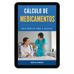 Imagem de capa para o Ebook Cálculo de Medicamentos - Guia Prático para o Sucesso na Enfermagem.
