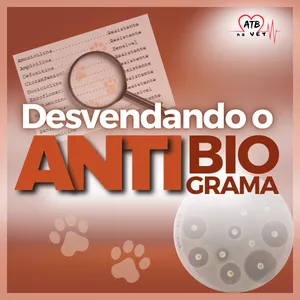 Imagem de capa para o Curso online Desvendando o Antibiograma Veterinário