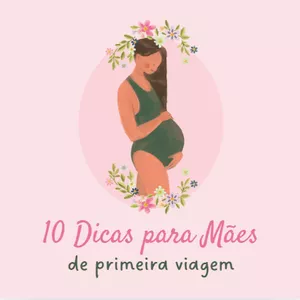 Imagem de capa para o Ebook 10 Dicas Que Toda Mãe Precisa Saber