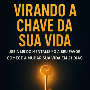 Imagem de capa para o Curso online Virando a chave da sua Vida.