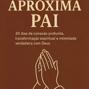 Imagem de capa para o Ebook DEVOCIONAL APROXIMA PAI 