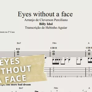 Imagem de capa para o Ebook Eyes without a face - Billy Idol: Transcrição p/ Violão Solo c/ Tablatura + Partitura + Cifra. (Arranjo de Cleverson Perciliano)