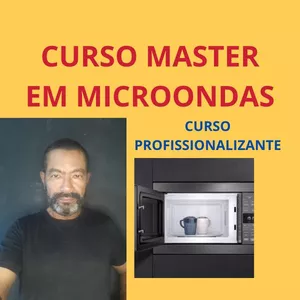 Curso Master de Manutenção em Forno Microondas