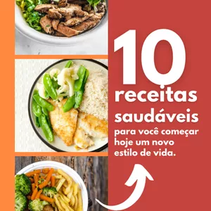 Imagem de capa para o Ebook 10 receitas saudáveis para você começar hoje um novo estilo de vida