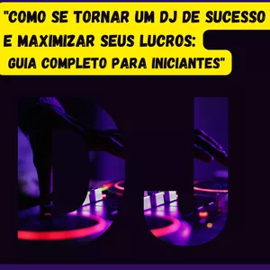 Imagem de capa para o Ebook COMO TRABALHAR  DE DJ !!