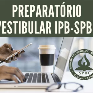 Imagem de capa para o Curso online PREPARATÓRIO PARA O PROCESSO SELETIVO UNIFICADO IPB - SEMINÁRIOS IPB 2026