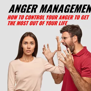 Cover image for Ebook ANGER MANAGEMENT HOW TO CONTROL YOUR ANGER TO GET THE MOST OUT OF YOUR LIFE 
