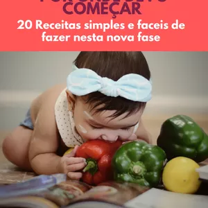 Imagem de capa para o Ebook Introdução alimentar  20 receitas fáceis e simples de fazer