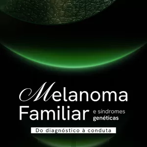 Imagem de capa para o Ebook Livro Digital - Melanoma familiar e síndromes 