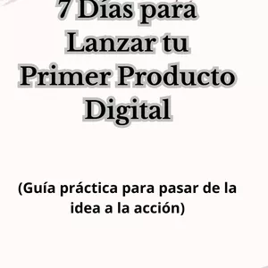 Imagen de portada para Ebook Plan Express de 7 Días para Lanzar tu Primer Producto Digital (