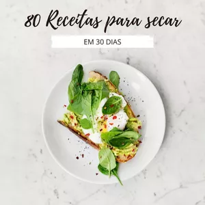 Imagem de capa para o Ebook 80 Receitas para Secar em 30 Dias