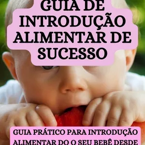 Imagem de capa para o Ebook Guia de Introdução Alimentar de Sucesso