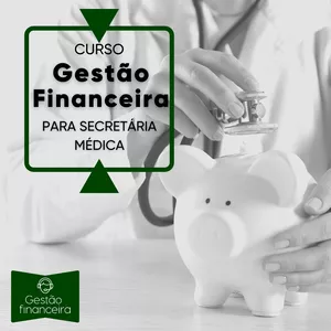 Planilha GESTÃO FINANCEIRA para SECRETARIA MÉDICA
