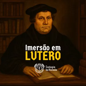Imagem de capa para o Curso online Imersão em Lutero