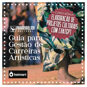 Imagem de capa para o Curso online Guia Parahybolica para Gestão de Carreiras Artísticas + Curso Bônus