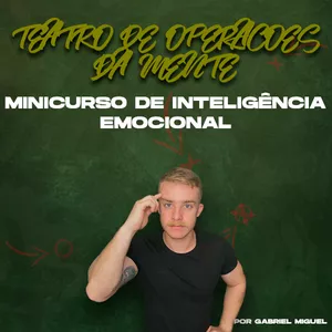 Imagem de capa para o Curso online Teatro de Operações da Mente - Minicurso de Inteligência Emocional